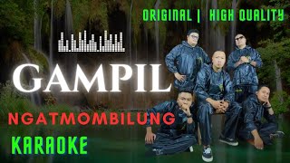 Video thumbnail of "GAMPIL - Ngatmombilung Karaoke | No Vocal | Original Key | High Quality"