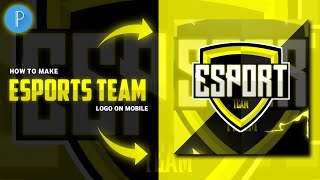 How to Make Esports Team Logo on Android | Esports Logo Pixellab | How to Create Gaming Esports Logo