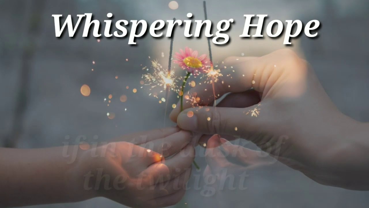 Whispering Hope with lyrics byAnne Murray