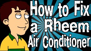 How to Fix a Rheem Air Conditioner