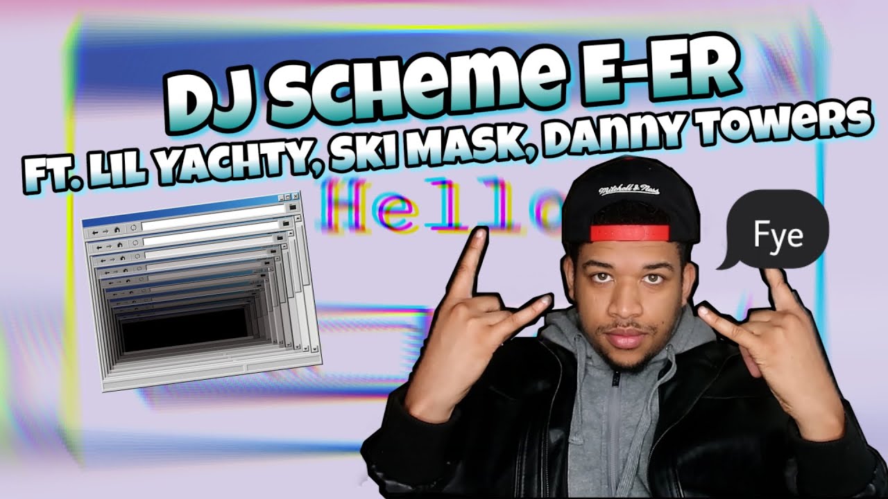 Needed.....DJ Scheme-E ER ft  Ski Mask the slump god, Danny Towers, and Lil Yachty