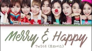Download lagu TWICE (트와이스) – Merry & Happy (Han|Rom|Eng) Color Coded Lyrics/한국어 가사