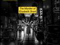 Unsolved: The Brutal Black Dahlia Murder of Elizabeth Short