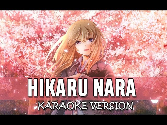 HIKARU NARA / YOUR LIE IN APRIL (KARAOKE) 