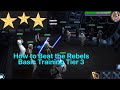 How to beat rebels basic training event tier 3 hard swgoh