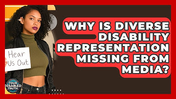 Why Is Diverse Disability Representation Missing From Media? - Your Disabled Truth