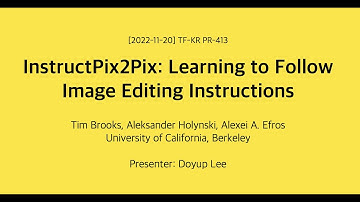 PR-413: InstructPix2Pix: Learning to Follow Image Editing Instructions