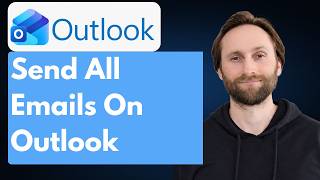 How to Send all Emails on Outlook [Full Guide 2026]