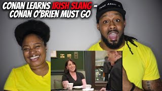 🇮🇪 AMERICAN COUPLE LEARNS IRISH SLANG WITH CONAN O'BRIEN | The Demouchets REACT Ireland