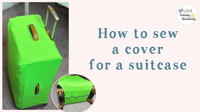 Suitcase Cover, How to Make Suitcase Cover
