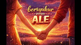 Ako Musik - Bersyukur Punya Ale