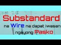 Substandard na wire na dapat iwasan ngayong pasko