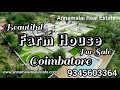 Beautiful farm house for sale in coimbatore  annamalai real estate