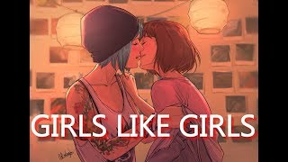 Life Is Strange | Max And Chloe (Pricefield) Tribute | Girls Like Girls | Hayley Kiyoko