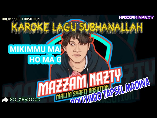 Karoke Lagu SUBHANALLAH India Versi Tapsel Madina 2023 class=