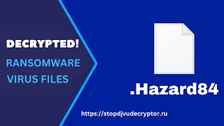 Hazard84 Ransomware Virus Attack | Decrypt .Hazard84 Virus Files | Hazard84 MedusaLocker Decryptor