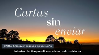 Carta sin enviar 4.- Un ayer después de un sueño