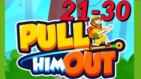 PULL HIM OUT level 21 30 answers solution gameplay android ios