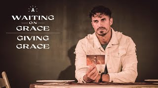 'Giving Grace' | Waiting On Grace | Pastor Bobby Chandler