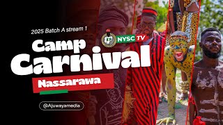 NYSC Batch 2025 Batch A Stream 1 Carnival | Nassarawa Camp Lights Up with Culture & Color!