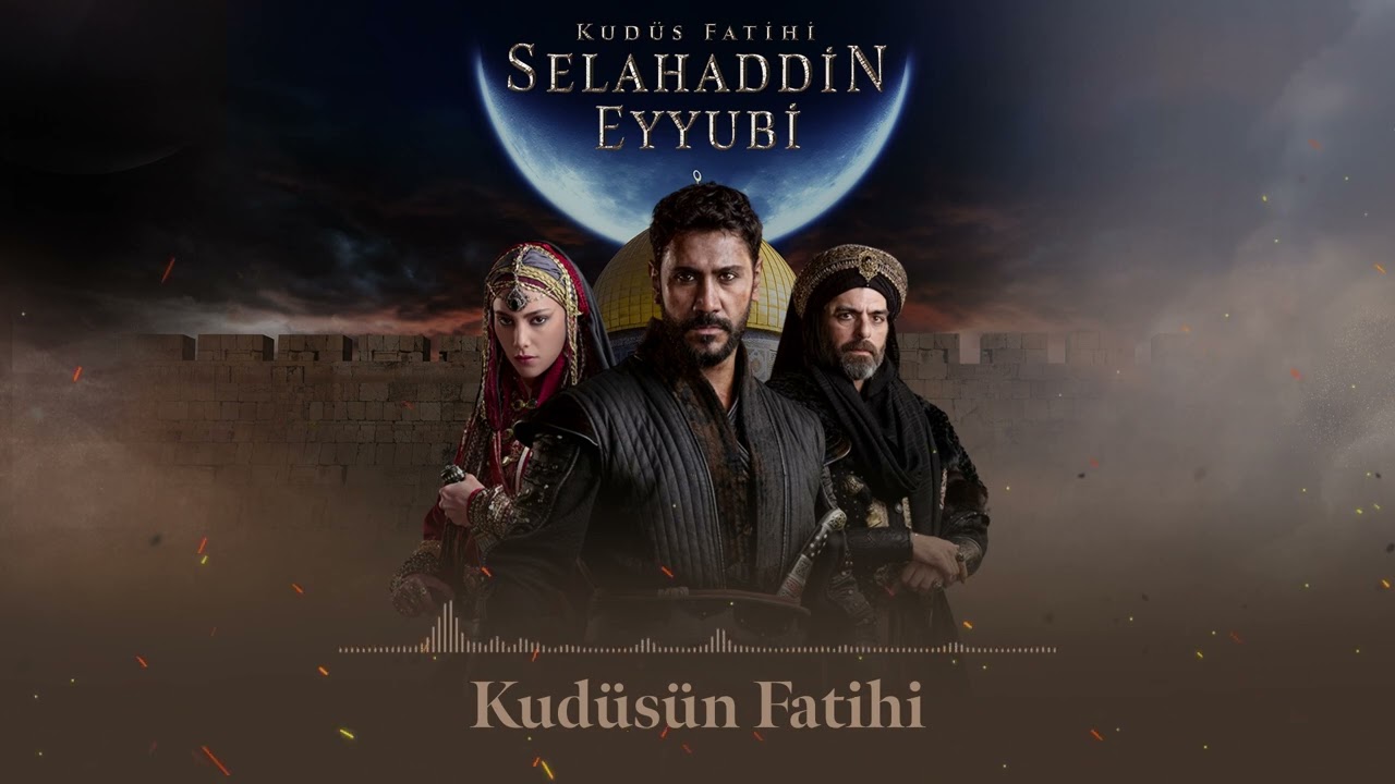 Kudüs'ün Fatihi 🎧  | Kudüs Fatihi Selahaddin Eyyubi Dizi Müziği