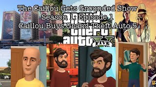 Caillou Gets Grand Theft Auto 5 And Gets Grounded