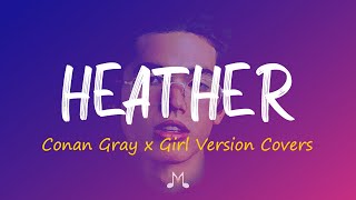 Heather - Conan Gray X Girl Cover Version