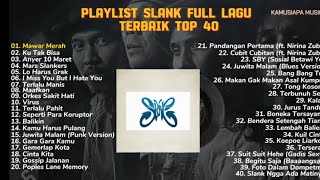 SLANK | ALBUM 40 LAGU TERBAIK