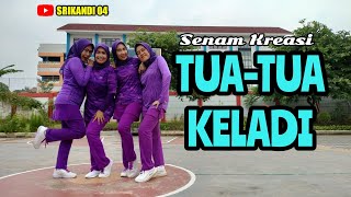 TUA TUA KELADI - Senam Kreasi Gembira dan Asik || SRIKANDI 04 Jakarta Timur