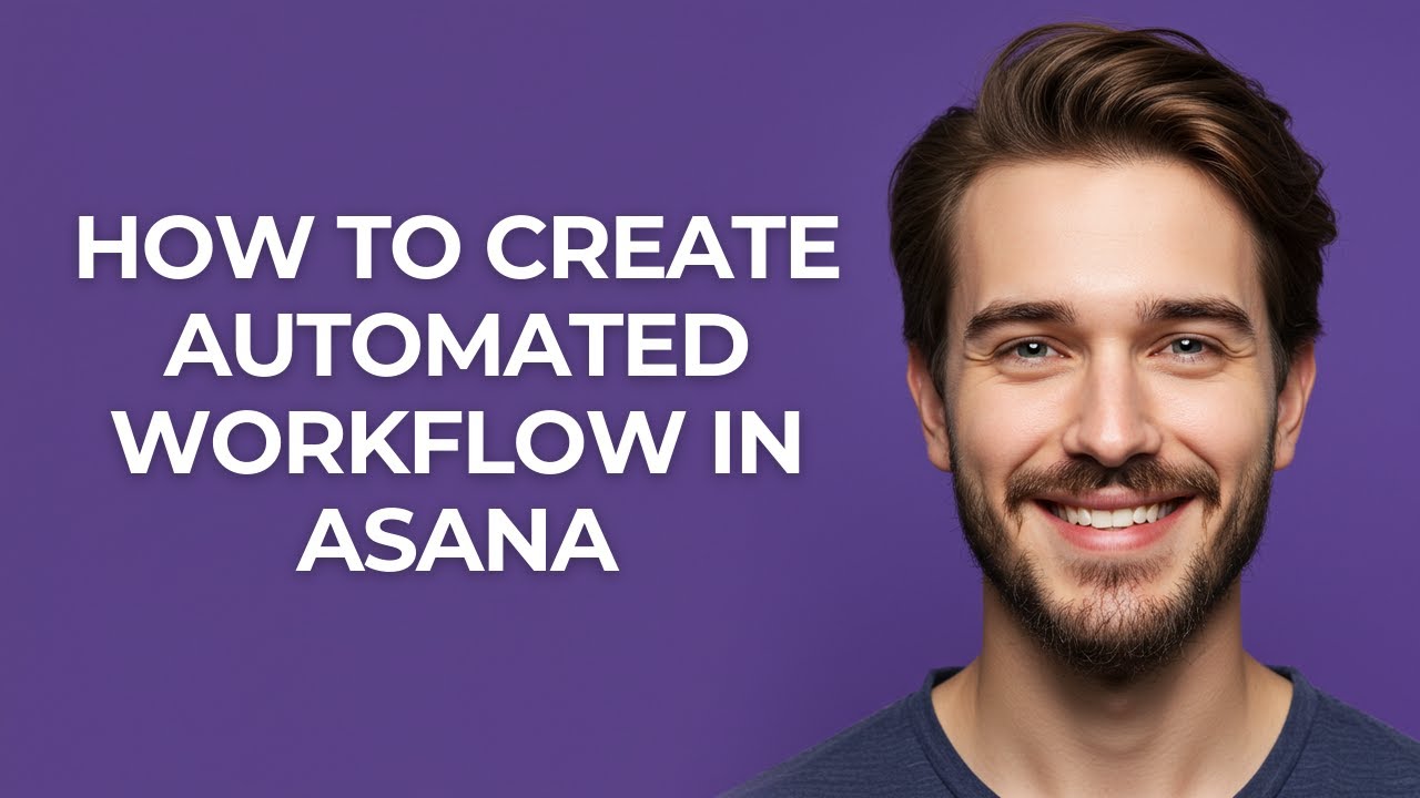 How to Create Automated Workflow In Asana - UPDATED! - YouTube