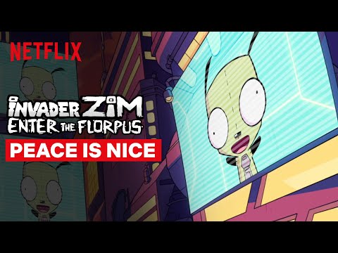 Peace is Nice | Invader Zim: Enter the Florpus | Netflix