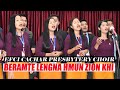 BERAMTE LÊNGNA HMUN ZION KHI - E F C I Cachar Presbytery Choir