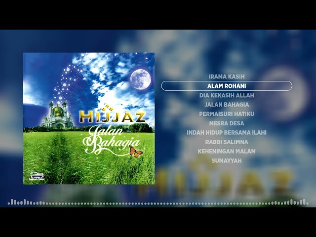 HIJJAZ - JALAN BAHAGIA (Official Audio Jukebox) class=