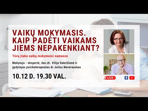 Vaikų mokymasis. Kaip padėti vaikams jiems nepakenkiant? gyd. dr. J. Neverauskas ir V. Dabrišienė