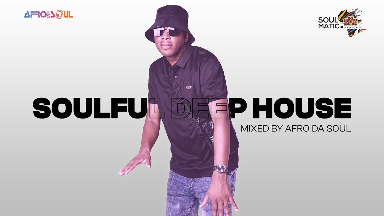 Deep House Sessions Vol 1.0 | Afro Da Soul | EL Nacho Babershop