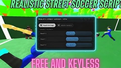 REALISTIC STREET SOCCER SCRIPT - KEYLESS AND FREE