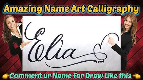 Elia Name Signature Calligraphy Status | How to Draw, Cursive Calligraphy with Cut Marker