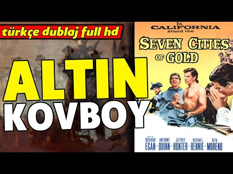 Altın Kovboy – 1953  Seven Cities Of Gold | Kovboy ve Western Filmleri