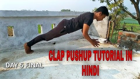 ClAP PUSHUP TUTORIAL(HINDI)