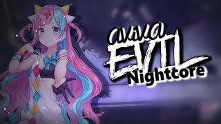Nightcore EVIL - AViVA