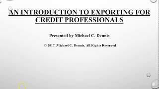 Export Risk Management for Credit Pros, a Ten Minute Tips Program