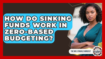 How Do Sinking Funds Work In Zero-based Budgeting? - The Millennials Mindset