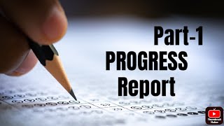 Progress Report Part-1 | How to write a progress report| who write a progress report  writing skills