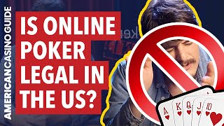 Is Online Poker Legal in The US?