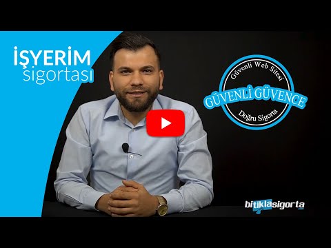 İşyeri Sigortası Nedir? Neleri Kapsar? Güvenli Güvence • Yiğit Gülüş