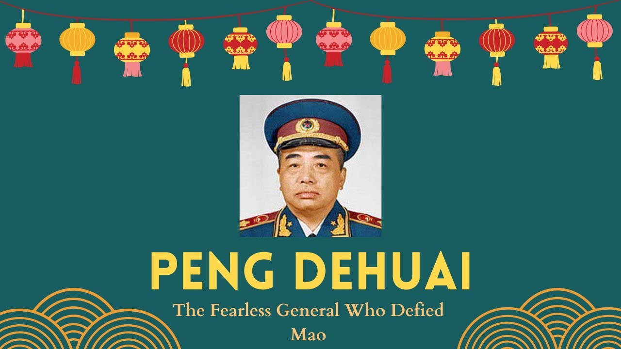 Peng Dehuai: The Fearless General Who Defied Mao - YouTube