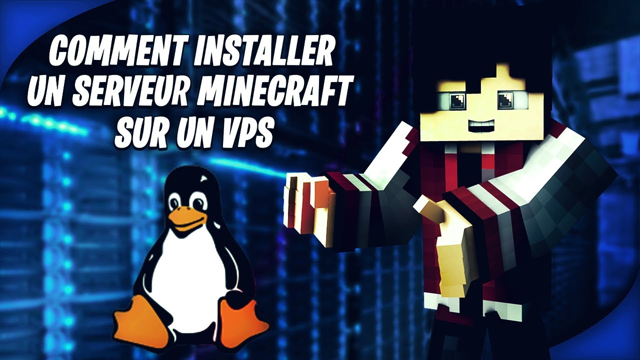 [TuTo] COMMENT INSTALLER UN SERVEUR MINECRAFT 1.8 - 1.17 SUR UN VPS