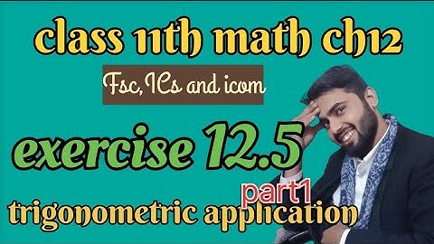 class 11th maths|| exercise 12.5 part 1  || FSc ICS i.com||chapter 12 || 1st year