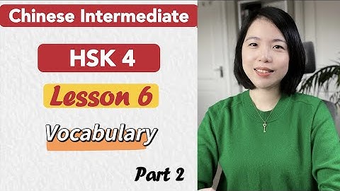HSK4 Vocabulary Lesson 6 Part 2 | Learn Mandarin Intermediate / B1- B2