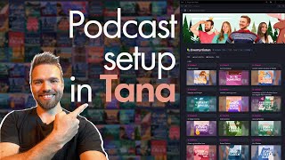 Tana.inc is beautiful - my podcast & sales setup